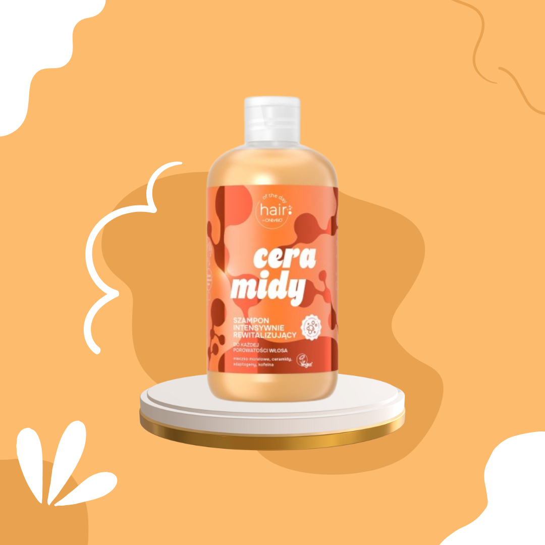 OnlyBio Hair of the day Ceramidy Szampon intensywnie rewitalizujący